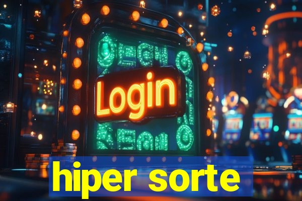 hiper sorte